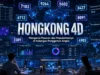 Hongkong 4D, Mengenal Pasaran dan Popularitasnya di Kalangan Penggemar Angka Hongkong 4D